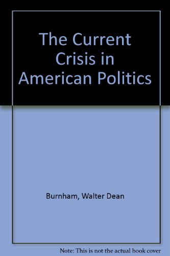 Book The Current Crisis in American Politics free