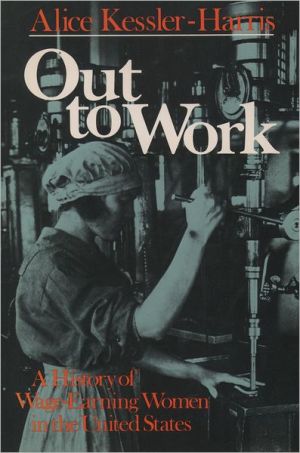 Book Out to Work: The History of Wage-Earning Women in the United States (Galaxy Books) free