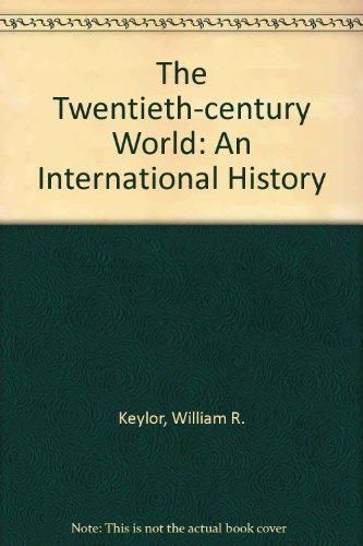 Book The Twentieth Century World: An International History free