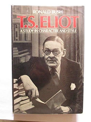 Book T.S. Eliot: A Study in Character and Style free
