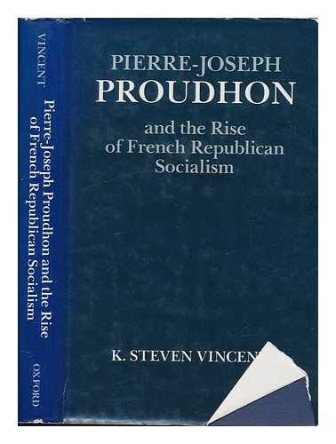 Book Pierre-joseph Proudhon And The Rise Of French Republican Socialism free