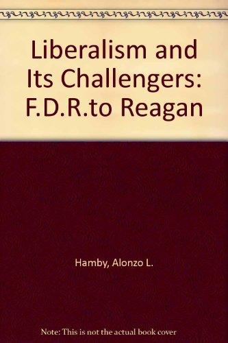 Book Liberalism and its Challengers: FDR to Reagan free