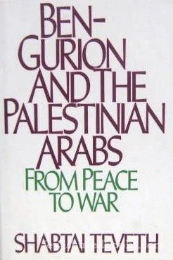 Book Ben-Gurion and the Palestinian Arabs: From Peace to War free