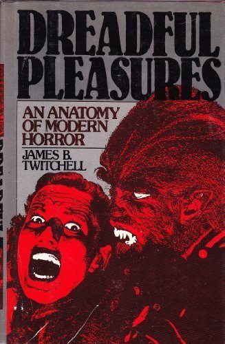 Book Dreadful Pleasures: An Anatomy of Modern Horror free