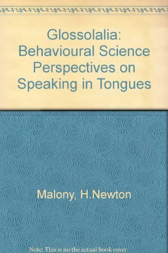 Book Glossolalia: Behavioral Science Perspectives on Speaking in Tongues free