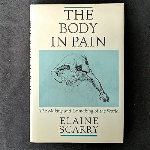 Book The Body in Pain: The Making and Unmaking of the World free