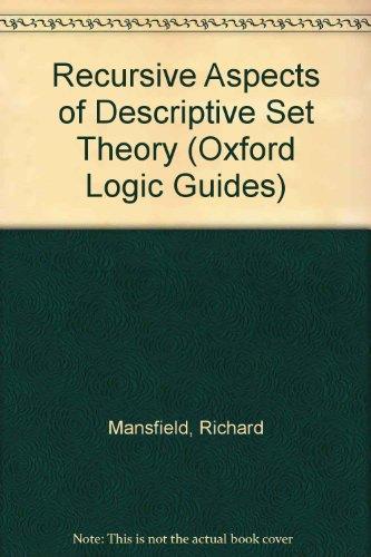 Book Recursive Aspects of Descriptive Set Theory (Oxford Logic Guides, 11) free