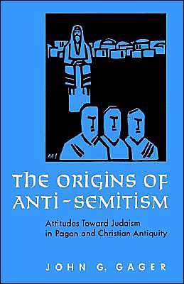 Book The Origins of Anti-Semitism: Attitudes Toward Judaism in Pagan and Christian Antiquity free