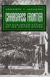 Book Crabgrass Frontier: The Suburbanization of the United States free
