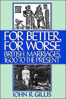 Book For Better, For Worse: British Marriages, 1600 to the Present free