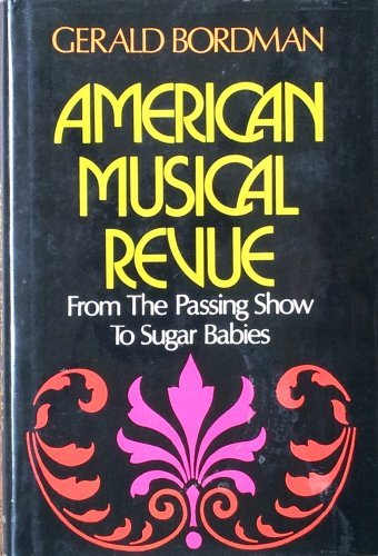 Book American Musical Revue: From The Passing Show to Sugar Babies free
