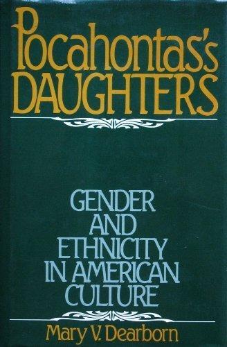 Book Pocahontas's Daughters: Gender and Ethnicity in American Culture free