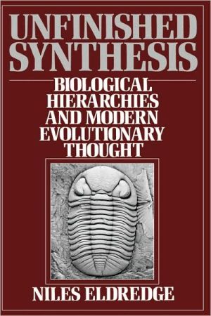 Book Unfinished Synthesis: Biological Hierarchies and Modern Evolutionary Thought free