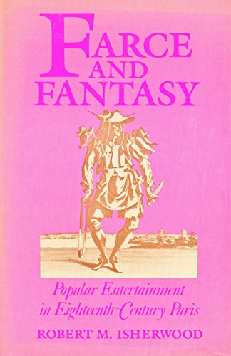 Book Farce and Fantasy: Popular Entertainment in Eighteenth-Century Paris free