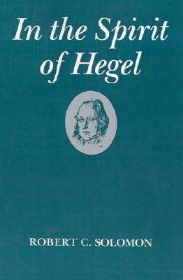Book In the Spirit of Hegel: A Study of G. W. F. Hegel's "Phenomenology of Spirit" free