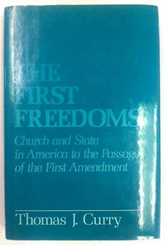 Book The First Freedoms: Church and State in America to the Passage of the First Amendment free