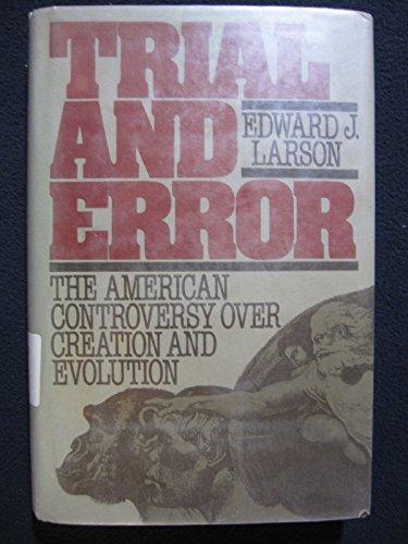 Book Trial and Error: The American Controversy Over Creation and Evolution free