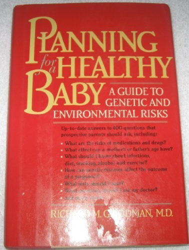 Book Planning for a Healthy Baby: A Guide to Genetic and Environmental Risks free