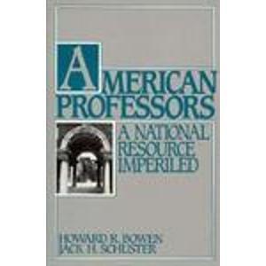 Book American Professors: A National Resource Imperiled free