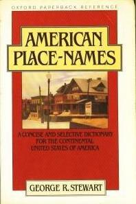 Book American Place-Names: A Concise and Selective Dictionary for the Continental United States of America (Oxford Quick Reference) free