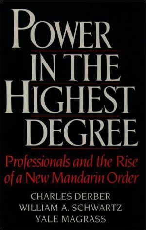Book Power in the Highest Degree: Professionals and the Rise of a New Mandarin Order free