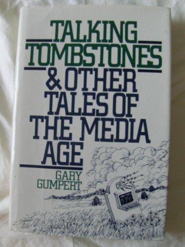 Book Talking Tombstones and Other Tales of the Media Age free