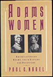 Book The Adams Women: Abigail and Louisa Adams, Their Sisters and Daughters free