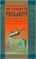 Book The Triumph of Vulgarity: Rock Music in the Mirror of Romanticism free