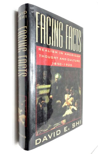 Book Facing Facts: Realism in American Thought and Culture, 1850-1920 free