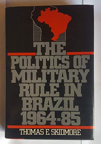 Book The Politics of Military Rule in Brazil, 1964-1985 free