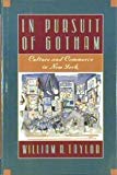 Book In Pursuit of Gotham: Culture and Commerce in New York free