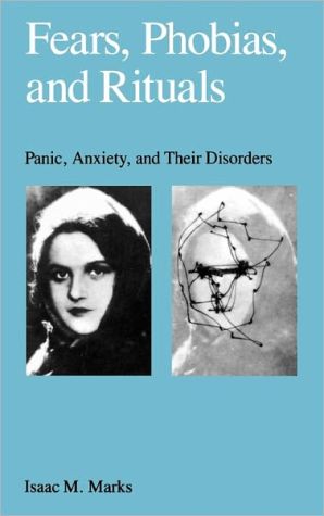 Book Fears, Phobias and Rituals: Panic, Anxiety, and Their Disorders free