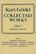 Book Collected Works: Volume I: Publications 1929-1936 (Collected Works of Kurt Godel) free