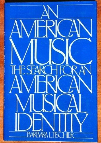 Book An American Music: The Search for an American Musical Identity free