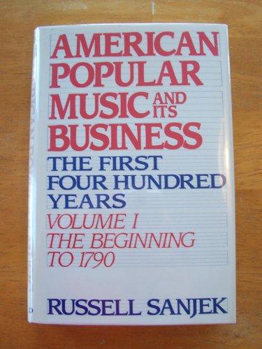 Book American Popular Music and its Business: The First Four Hundred Years Volume I: The Beginning to 1790 free