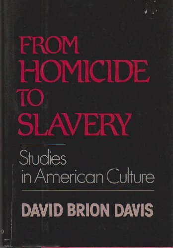 Book From Homicide to Slavery: Studies in American Culture free