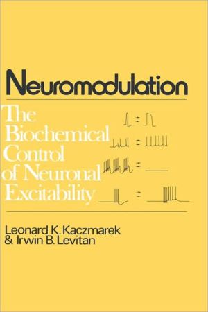 Book Neuromodulation: The Biochemical Control of Neuronal Excitability free