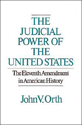 Book The Judicial Power of the United States: The Eleventh Amendment in American History free
