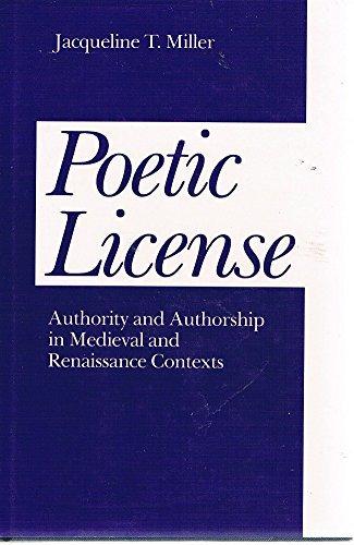 Book Poetic License: Authority and Authorship in Medieval and Renaissance Contexts free