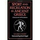 Book Sport and Recreation in Ancient Greece: A Sourcebook with Translations free