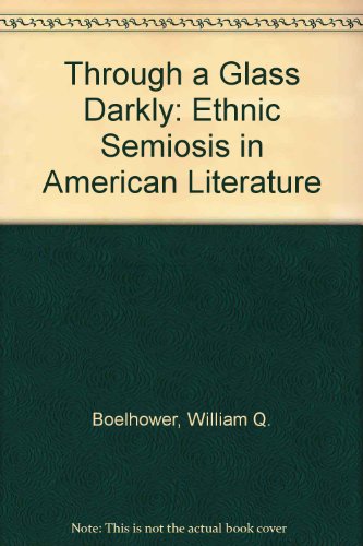 Book Through a Glass Darkly: Ethnic Semiosis in American Literature free