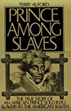 Book Prince among Slaves: The True Story of an African Prince Sold Into Slavery in the American South free
