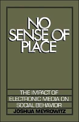 Book No Sense of Place: The Impact of Electronic Media on Social Behavior free