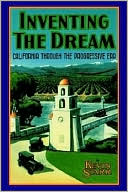 Book INVENTING THE DREAM (Americans and the California Dream) free