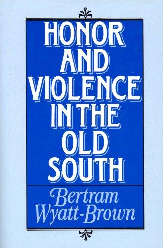 Book Honor and Violence in the Old South free