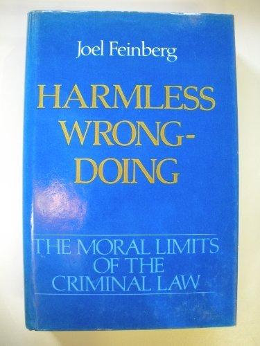 Book Harmless Wrongdoing (Moral Limits of the Criminal Law, Vol. 4) free