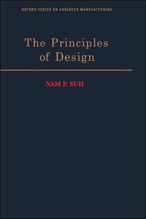 Book The Principles of Design (Oxford Series on Advanced Manufacturing) free