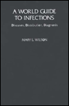 Book A World Guide to Infections: Diseases, Distribution, Diagnosis free