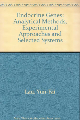 Book Endocrine Genes: Analytical Methods, Experimental Approaches, and Selected Systems free