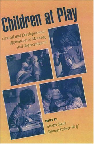 Book Children at Play: Clinical and Developmental Approaches to Meaning and Representation free